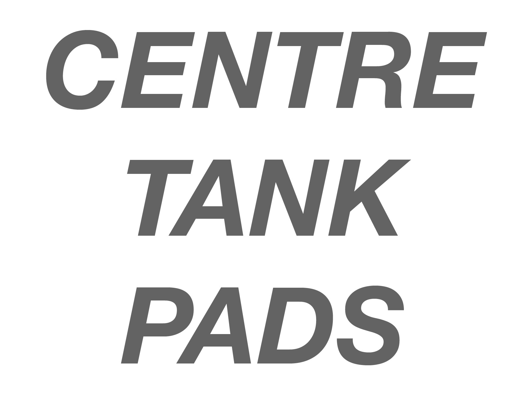 Centre Tank Pads